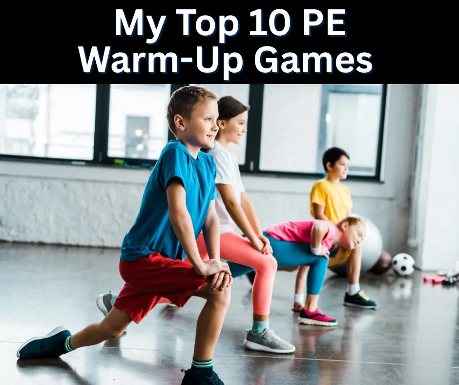 Elementary students doing PE warm up exercises in gymnasium with My Top 10 PE Warm-Up Games title overlay