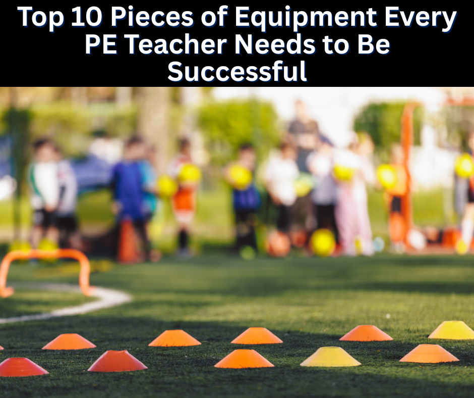 PE equipment including colorful cones and balls on outdoor field with students in background for top 10 PE equipment blog post