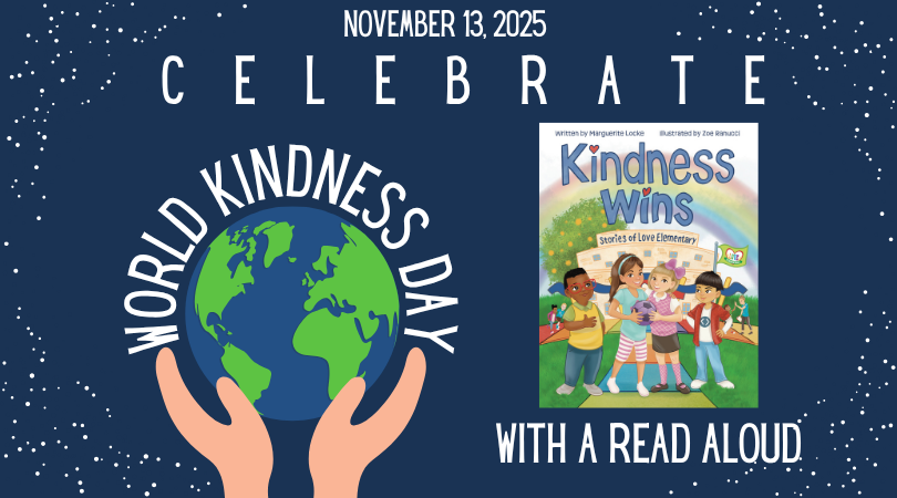 World Kindness Day celebration graphic featuring a globe held by hands against a starry navy blue background, with the book cover of 'Kindness Wins' and text announcing a read aloud event on November 13, 2025